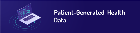 Patient-Generated Health Data