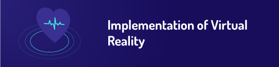 Implementation of Virtual Reality