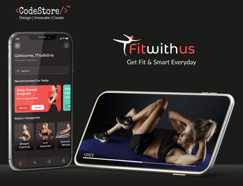 Diet and Fitness Tracking App | FitWithUs | CodeStore Technologies