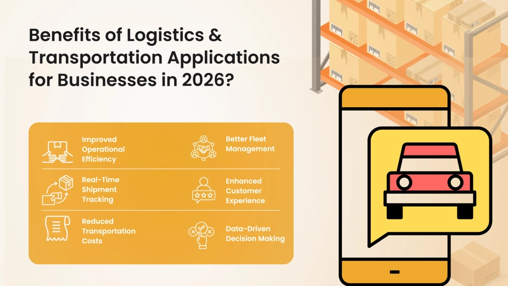 Benefits of Logistics & Transportation Applications for Businesses in 2026?